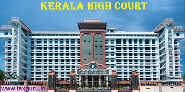 Kerala HC Upholds Section 16(2)(c) & 16(4), Grants Relief on GST ITC Time Limit