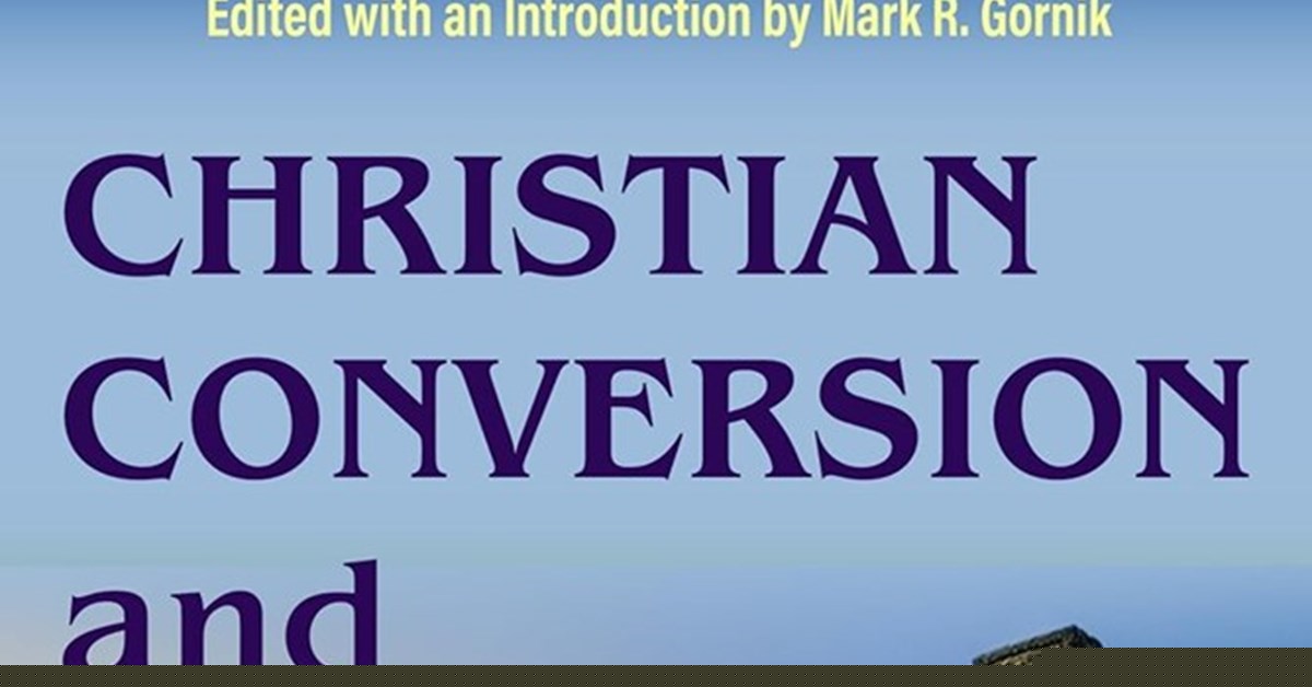 Book review: Christian Conversion and Mission: A brief cultural history 
by Andrew F. Walls, edited by Mark R. Gornik
