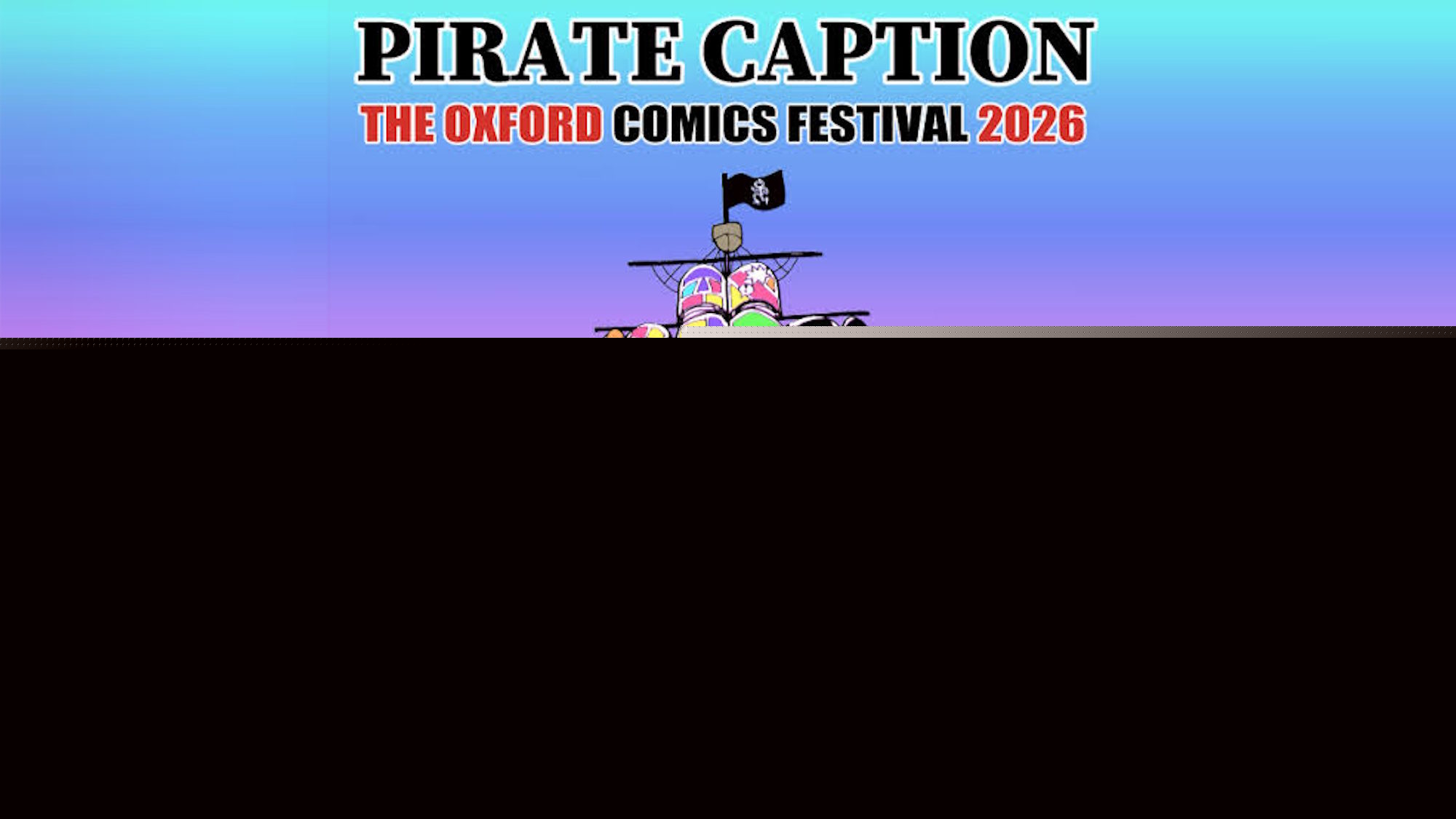 Caption Oxford Comics Festival 2026 Is Tomorrow… And I'm A Guest?