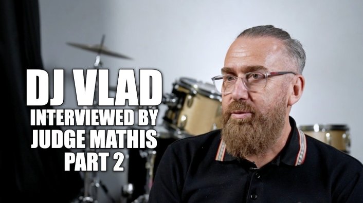 Exclusive: DJ Vlad: Judge Mathis Asks Why He Thinks Diddy Got Too Much Time