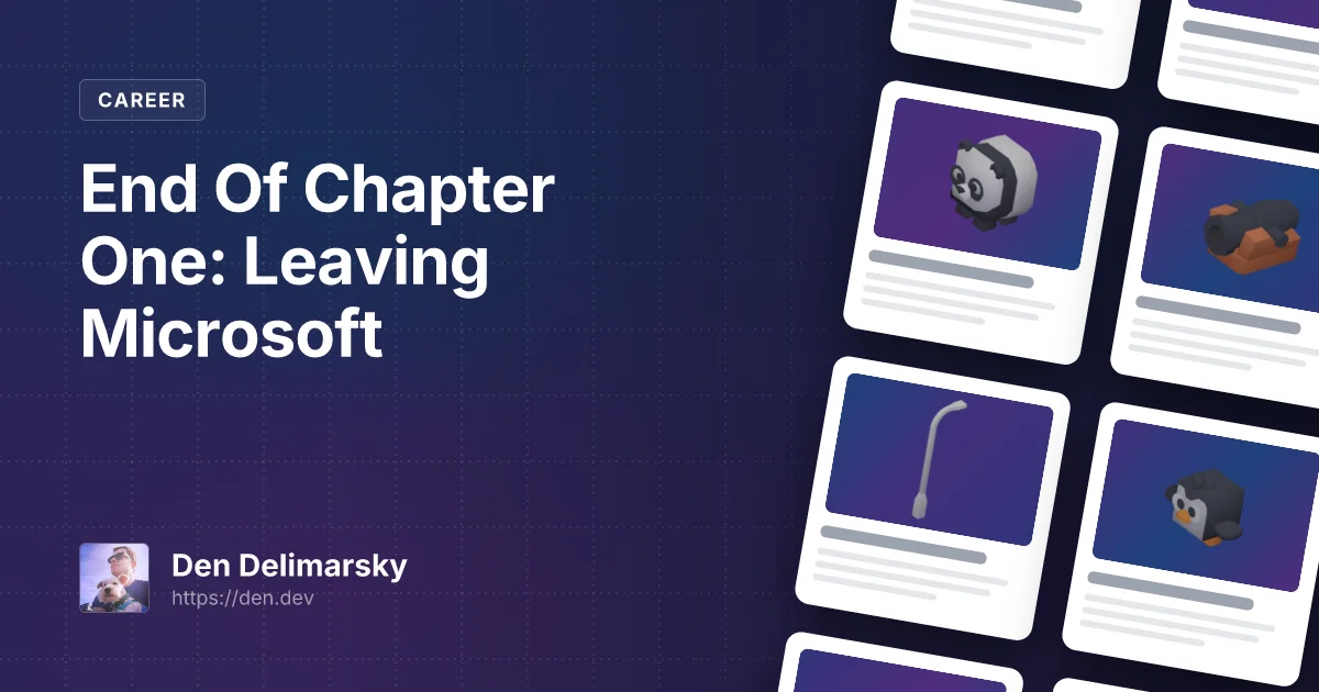 End Of Chapter One: Leaving Microsoft