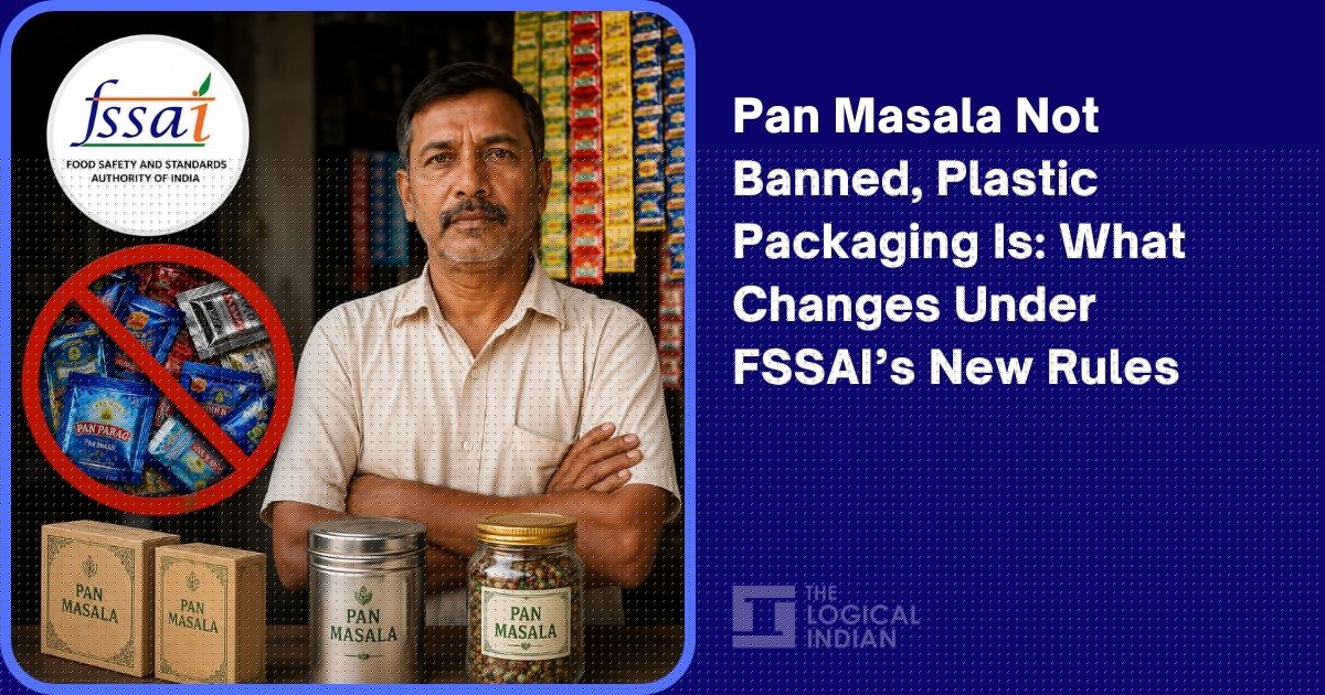 Pan Masala Not Banned, Plastic Packaging Is: What Changes Under FSSAI’s New Rules
