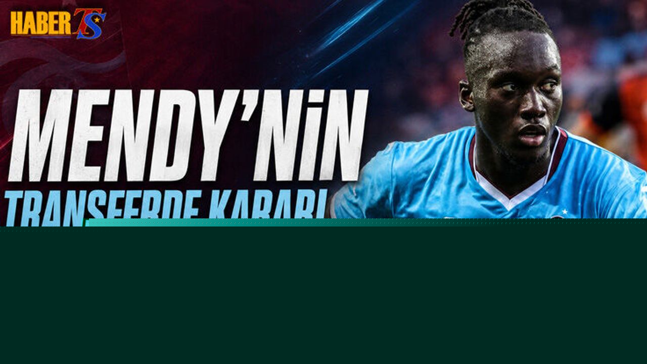 Batista Mendy'nin Transferde Kararı Netleşti