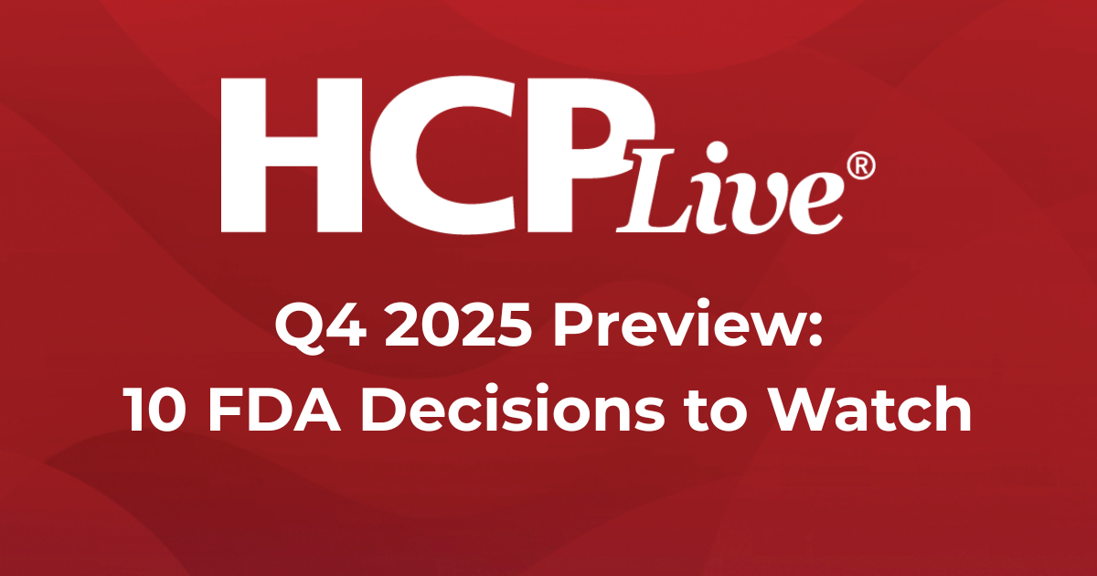 <![CDATA[Q4 2025 FDA Preview: 10 Decisions to Watch]]>