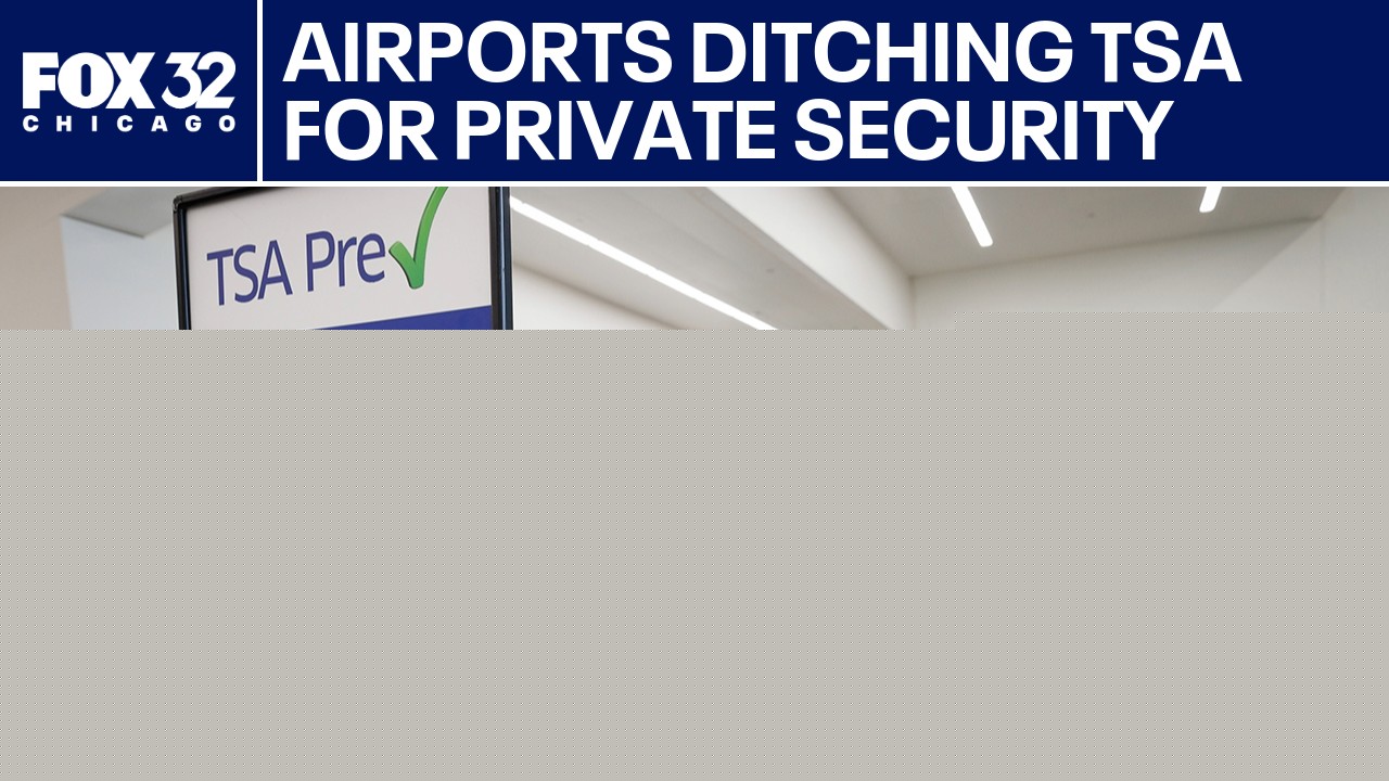 Will airports ditch TSA for private security | ChicagoLIVE