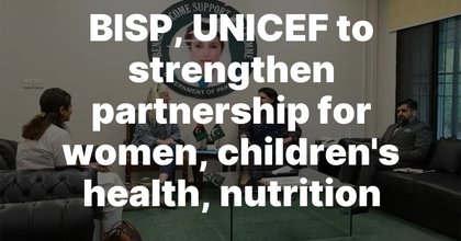 BISP, UNICEF to strengthen partnership for women, children’s health, nutrition