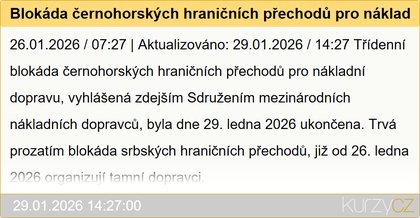 Blokáda černohorských hraničních přechodů pro nákladní dopravu ukončena