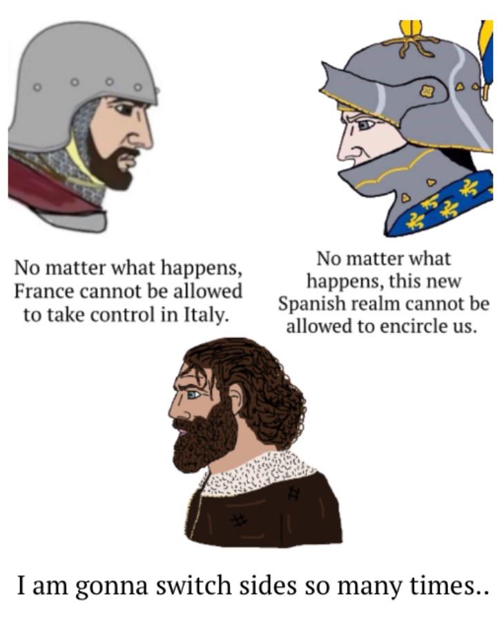 History Memes - The Italian Wars in a nutshell | History Memes