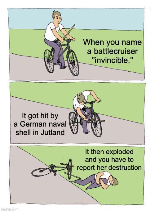 World War I - “Sir HMS Invincible has exploded.” | History Memes