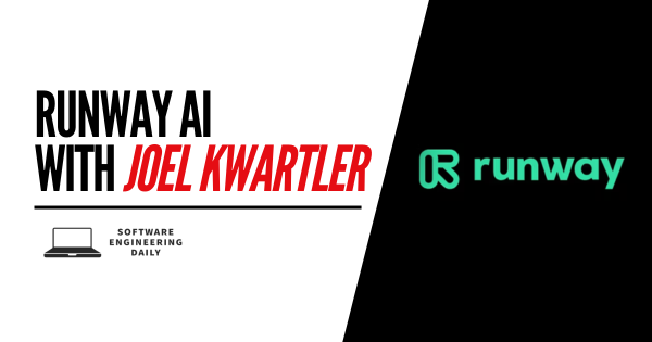 Runway AI with Joel Kwartler