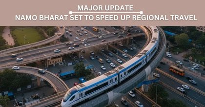 Namo Bharat RRTS Expansion - India to Witness Complete Transformation in Regional Connectivity