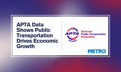 New APTA Data Shows Public Transportation Drives Economic Growth
