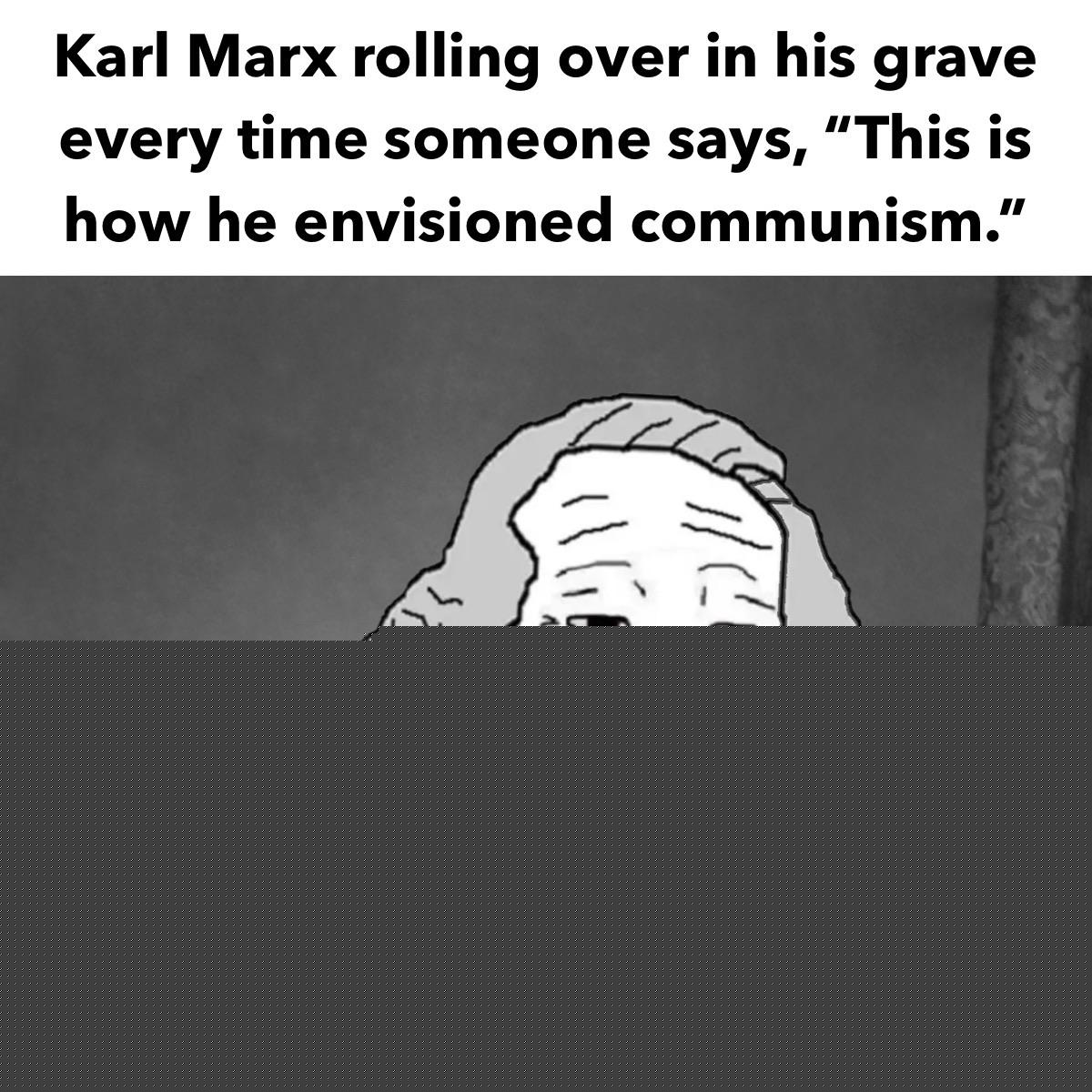History Memes - Marx would not approve | History Memes