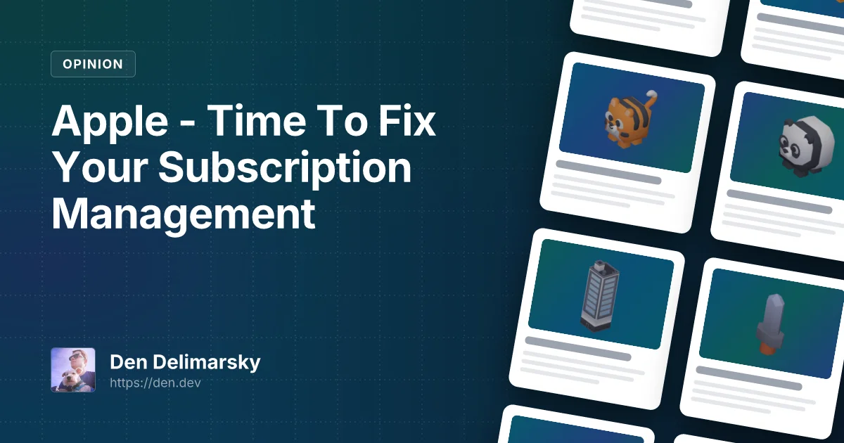 Apple - Time To Fix Your Subscription Management