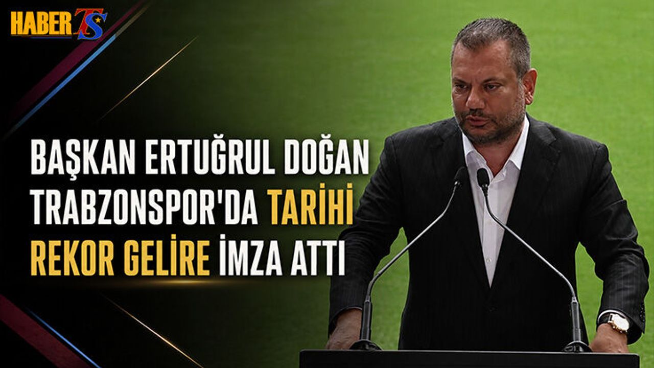 Başkan Ertuğrul Doğan Tarihi Rekor Gelire İmza Attı