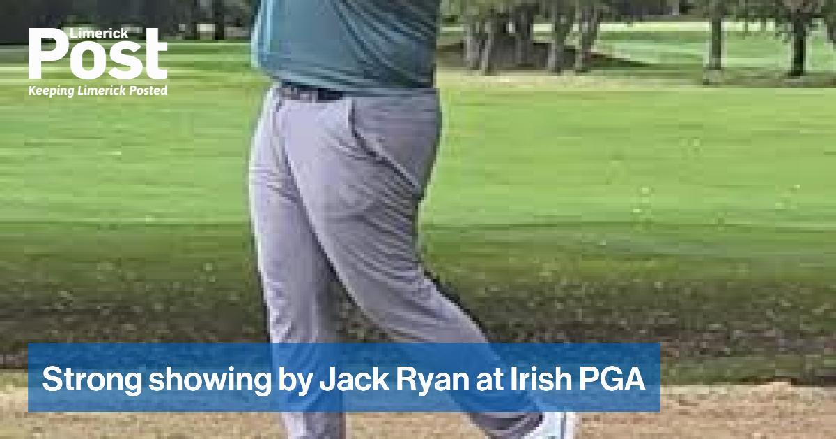 Strong showing by Jack Ryan at Irish PGA