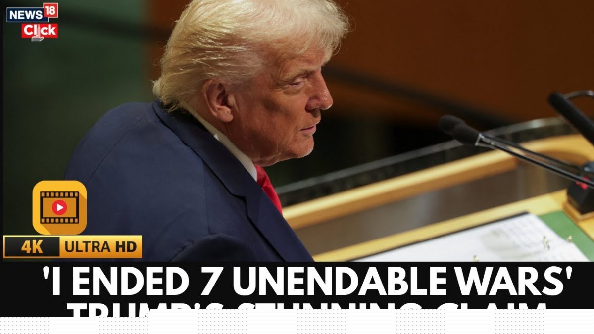 In The Last 7 Months, I Have Ended 7 Unbendable Wars: Trump At UNGA | Trump Speech | 4K | N18G
