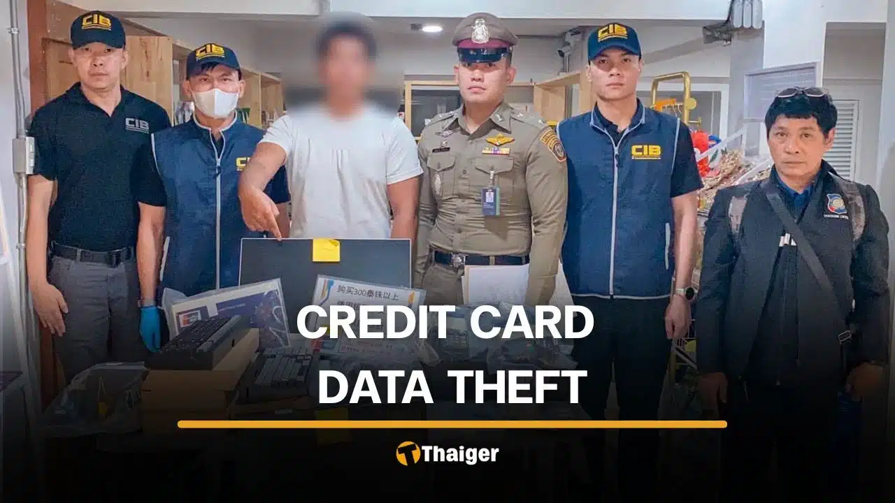 Chinese man steals credit card information, causing losses of over 29 million baht