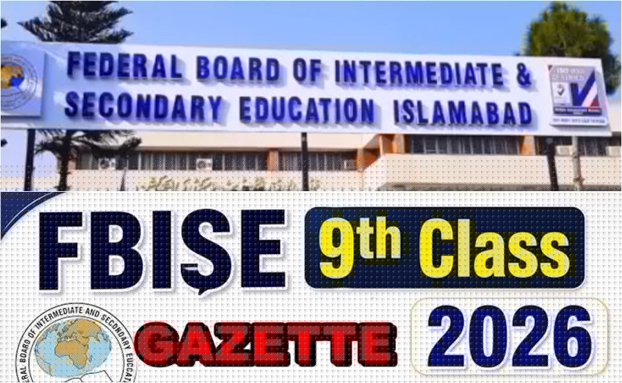 FBISE Class 9 Gazette Download PDF 2026 (Matric Result)