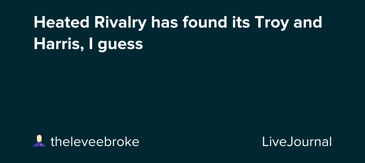 Heated Rivalry has found its Troy and Harris, I guess