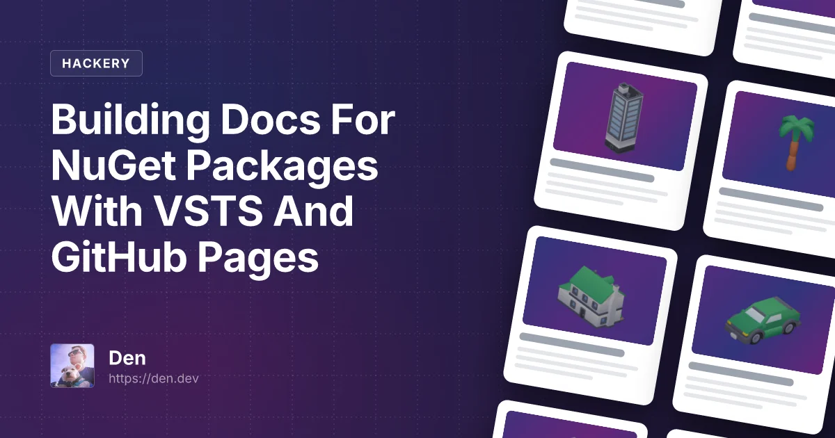 Building Docs For NuGet Packages With VSTS And GitHub Pages