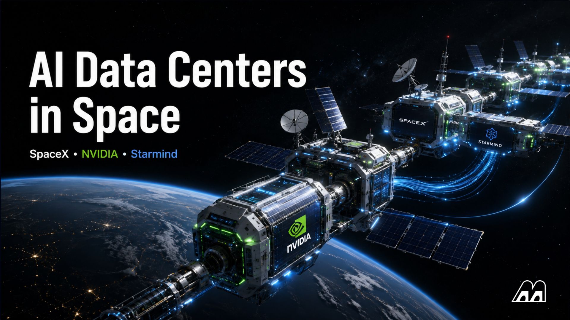 SpaceX and NVIDIA Are Building AI Data Centers in Space With Starmind