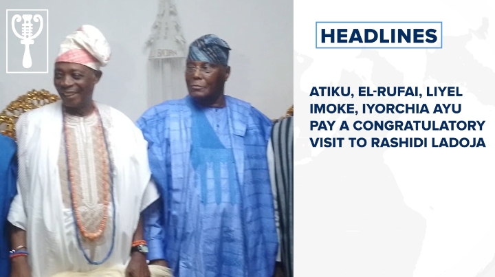 Atiku, el-Rufai, Liyel Imoke, Iyorchia Ayu pay a congratulatory visit to Rashidi Ladoja