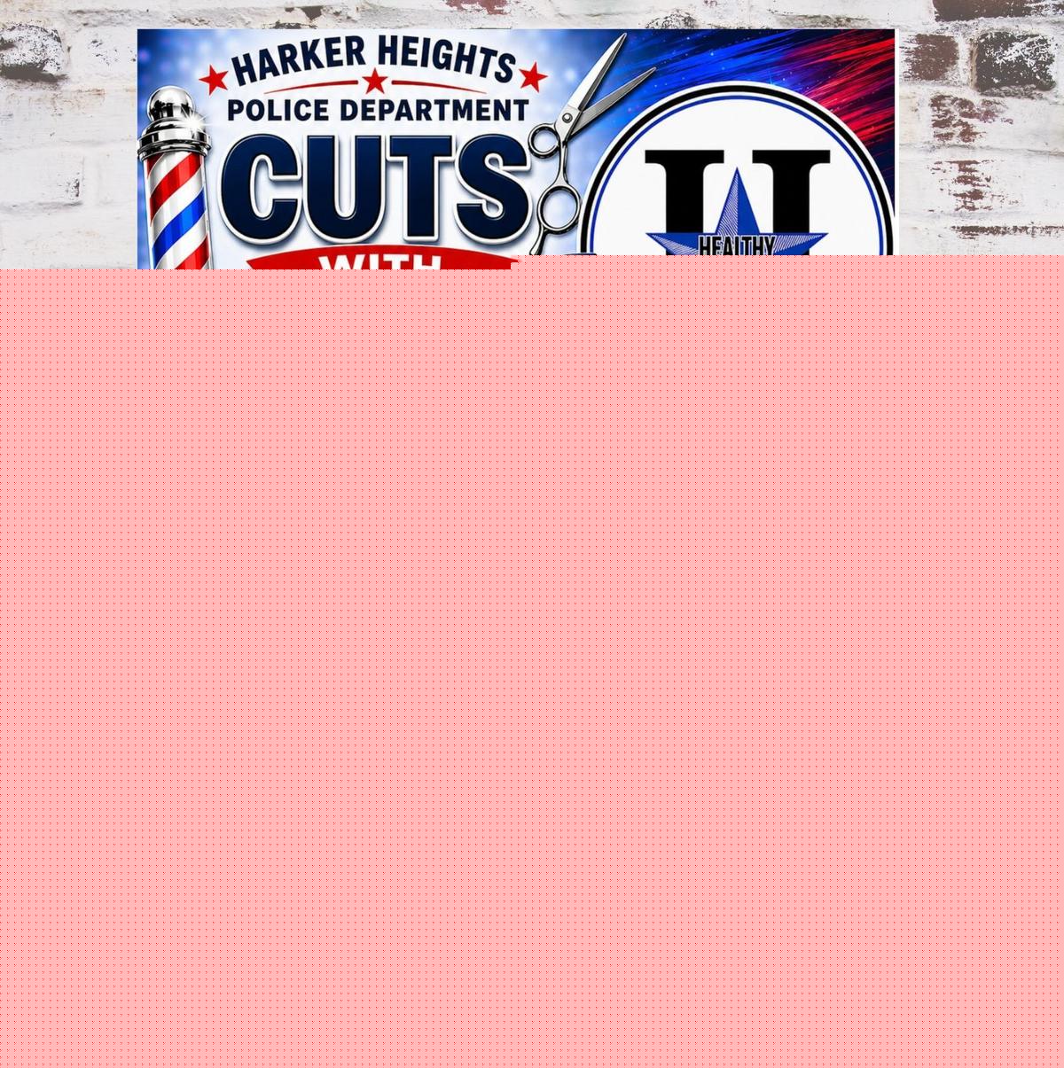 Harker Heights Is Hosting a Free ‘Cuts with Cops’ Event This Sunday