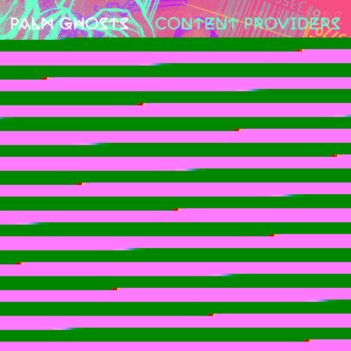 Palm Ghosts - Content Providers (Self-Released)