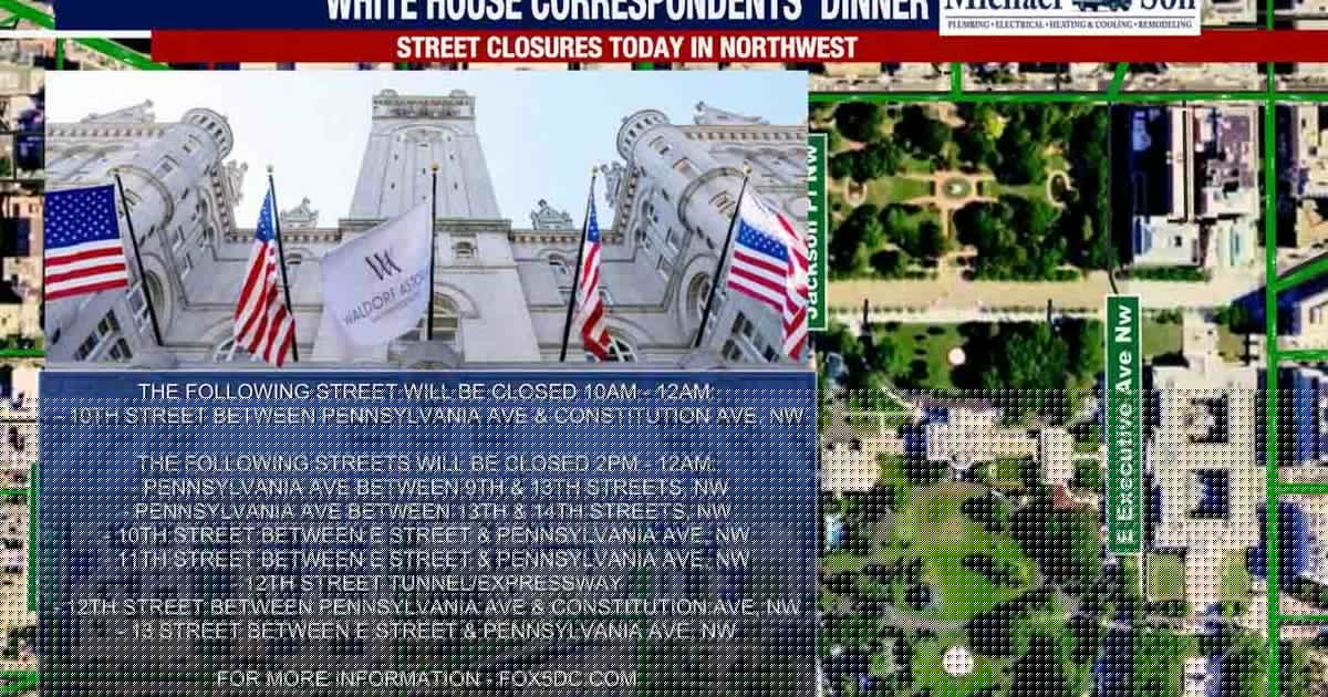 White House Correspondents’ Association Dinner: Street closures & parking restrictions