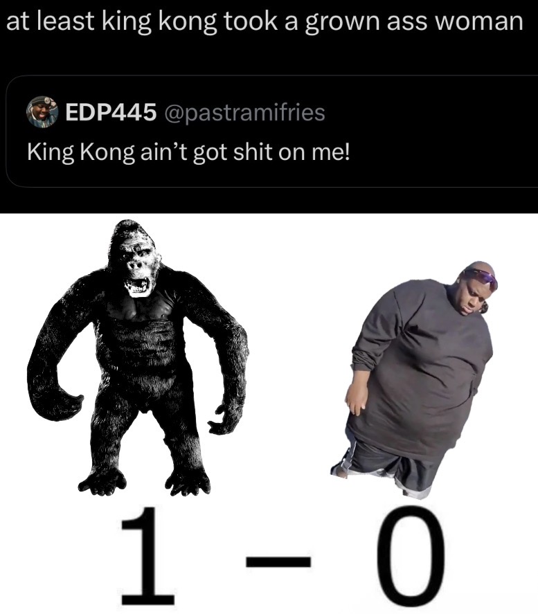 EDP445 (EatDatPussy445) - King Kong vs EDP445
