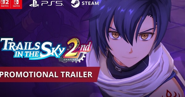 Trails in the Sky 2nd Chapter Remake Game Streams New English Trailer