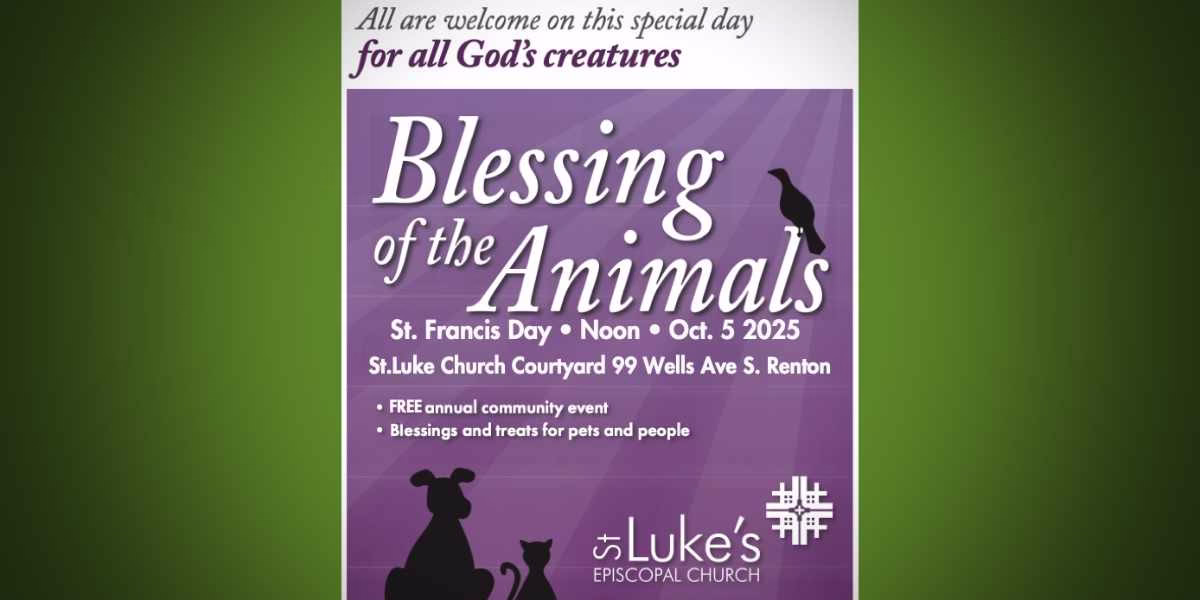 Free Blessing of the Animals will be this Sunday, Oct. 5 at St. Luke’s Episcopal Church in Renton