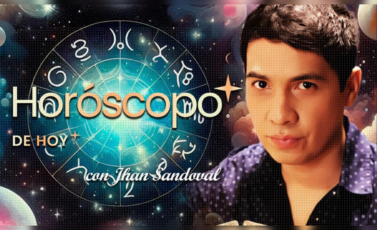 ➤ Descubre tu HORÓSCOPO DE HOY: qué te deparan los astros este lunes 10 de agosto, según Jhan Sandoval