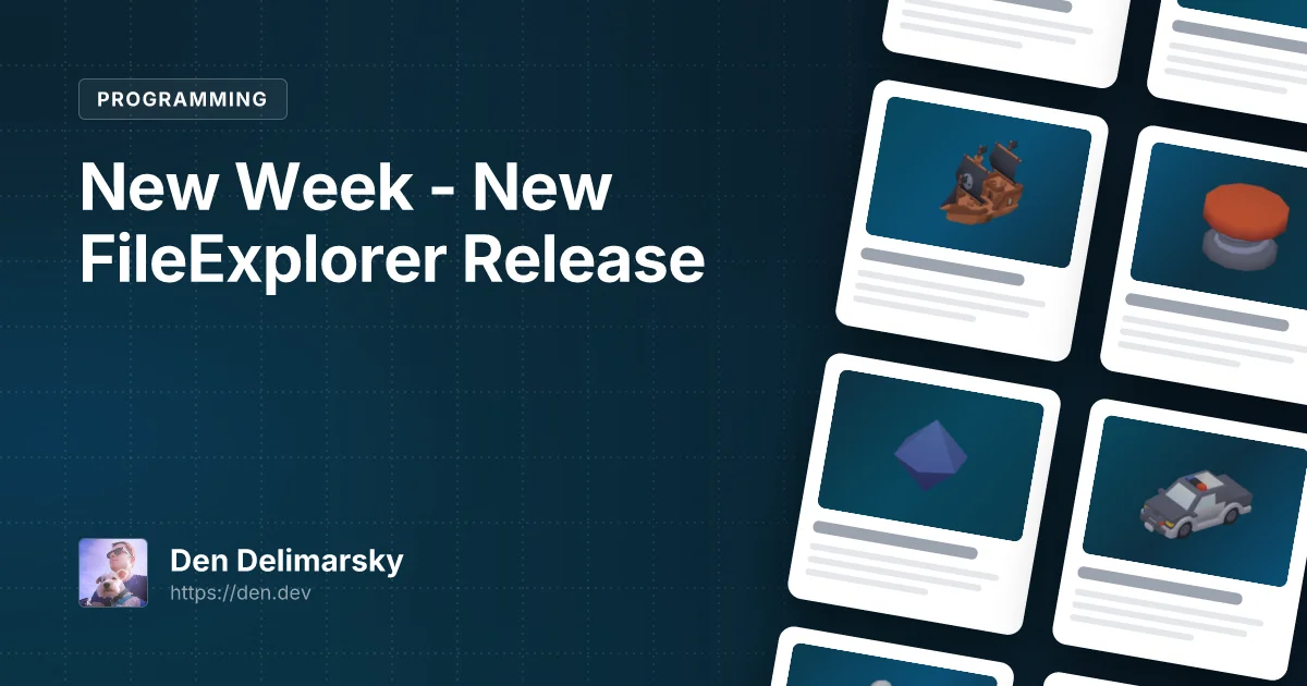 New Week – New FileExplorer Release