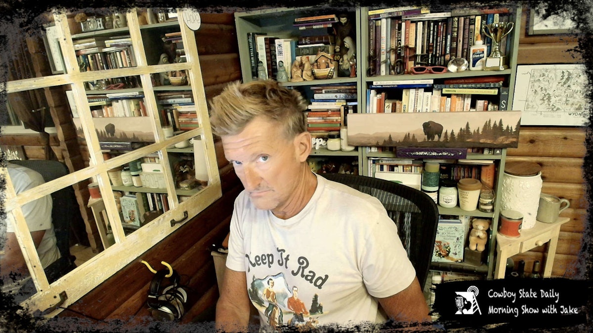 Cowboy State Daily Show with Jake - Tuesday, August 4, 2026