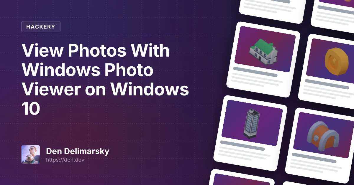 View Photos With Windows Photo Viewer on Windows 10