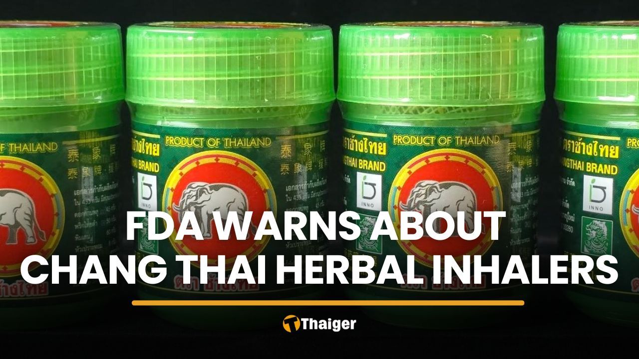 Thai FDA warns about unregistered herbal inhaler Chang Thai