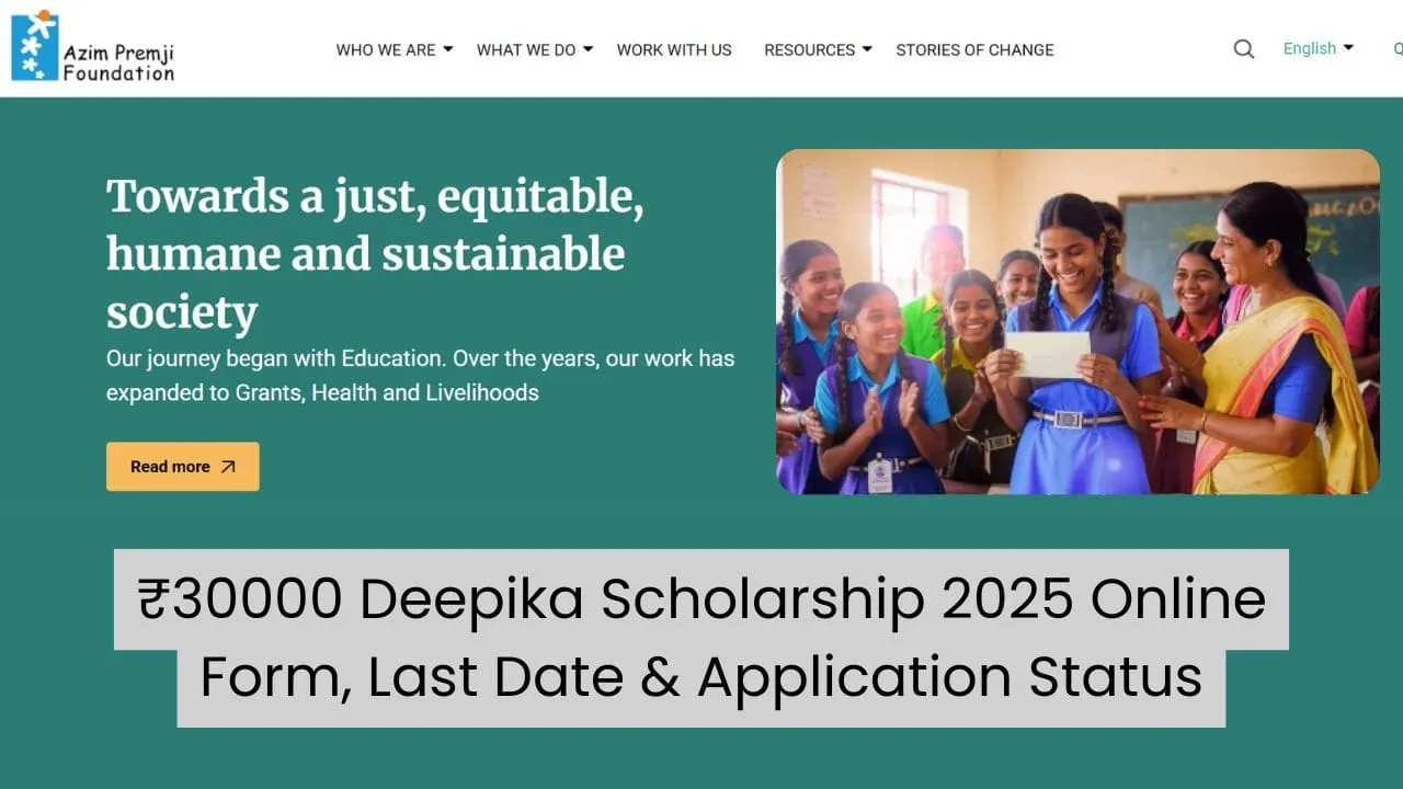 ₹30000 Deepika Scholarship 2025 Online Form, Last Date & Application Status