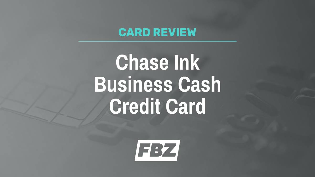 Chase Ink Business Cash® Credit Card Review [2025]: Earn More On Office Expenses