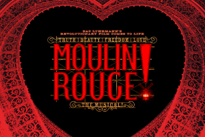 Moulin Rouge! The Musical