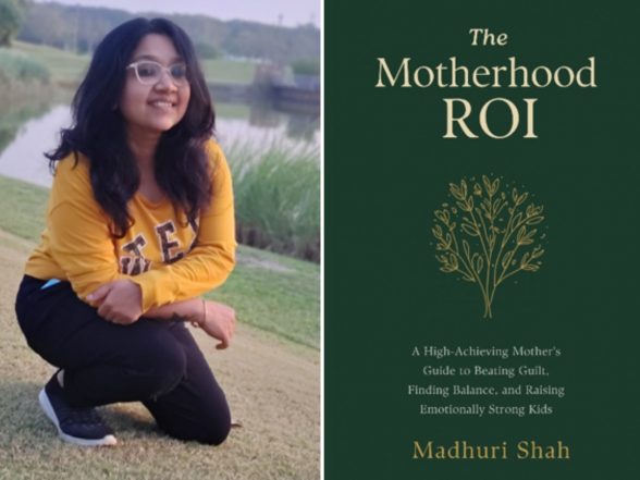 Business News | Madhuri Shah Explores Modern Motherhood in The Motherhood ROI