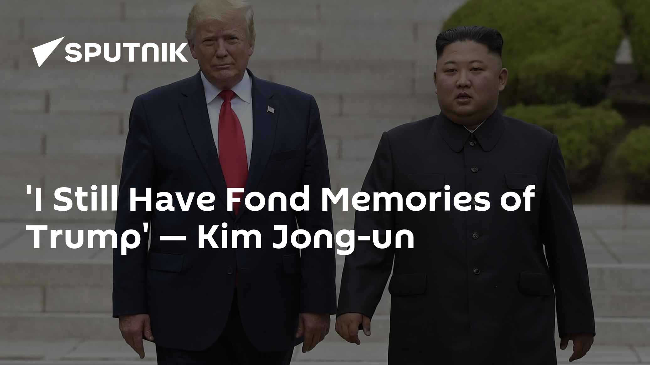 'I Still Have Fond Memories of Trump' — Kim Jong-un
