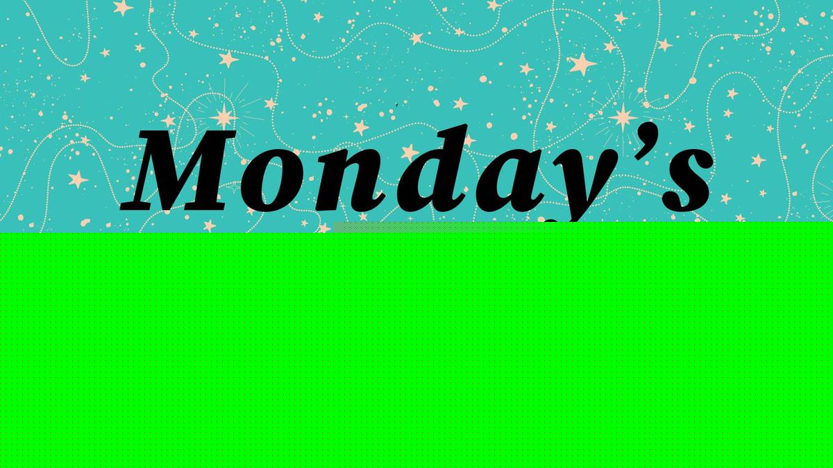 Your horoscope for Monday, August 10, 2026