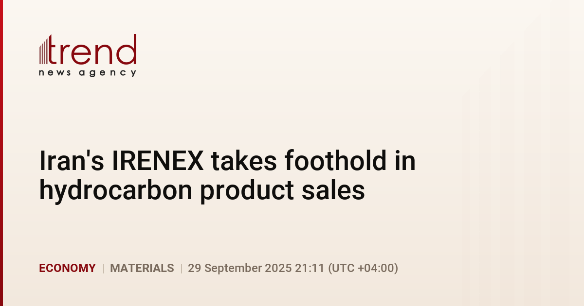 Iran's IRENEX takes foothold in hydrocarbon product sales