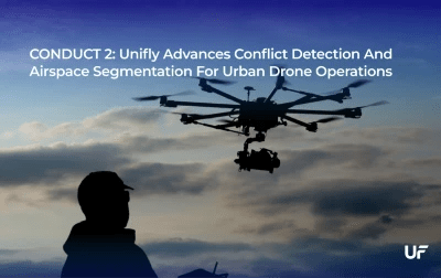 CONDUCT 2: Unifly Advances Conflict Detection and Airspace Segmentation for Urban Drone Operations