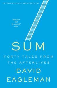 Book summary of Sum: Forty Tales From The Afterlives