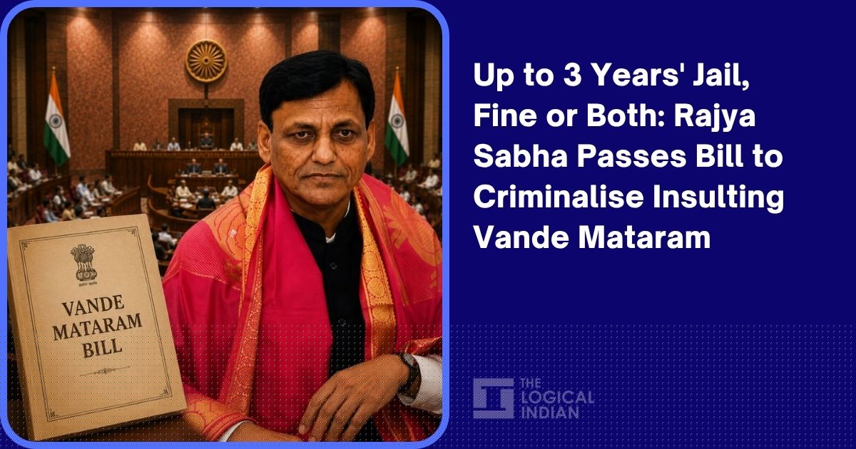 Up to 3 Years’ Jail, Fine or Both: Rajya Sabha Passes Bill to Criminalise Insulting Vande Mataram