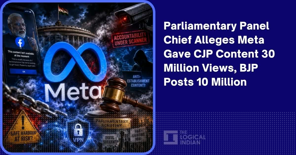 Parliamentary Panel Chief Alleges Meta Gave CJP Content 30 Million Views, BJP Posts 10 Million