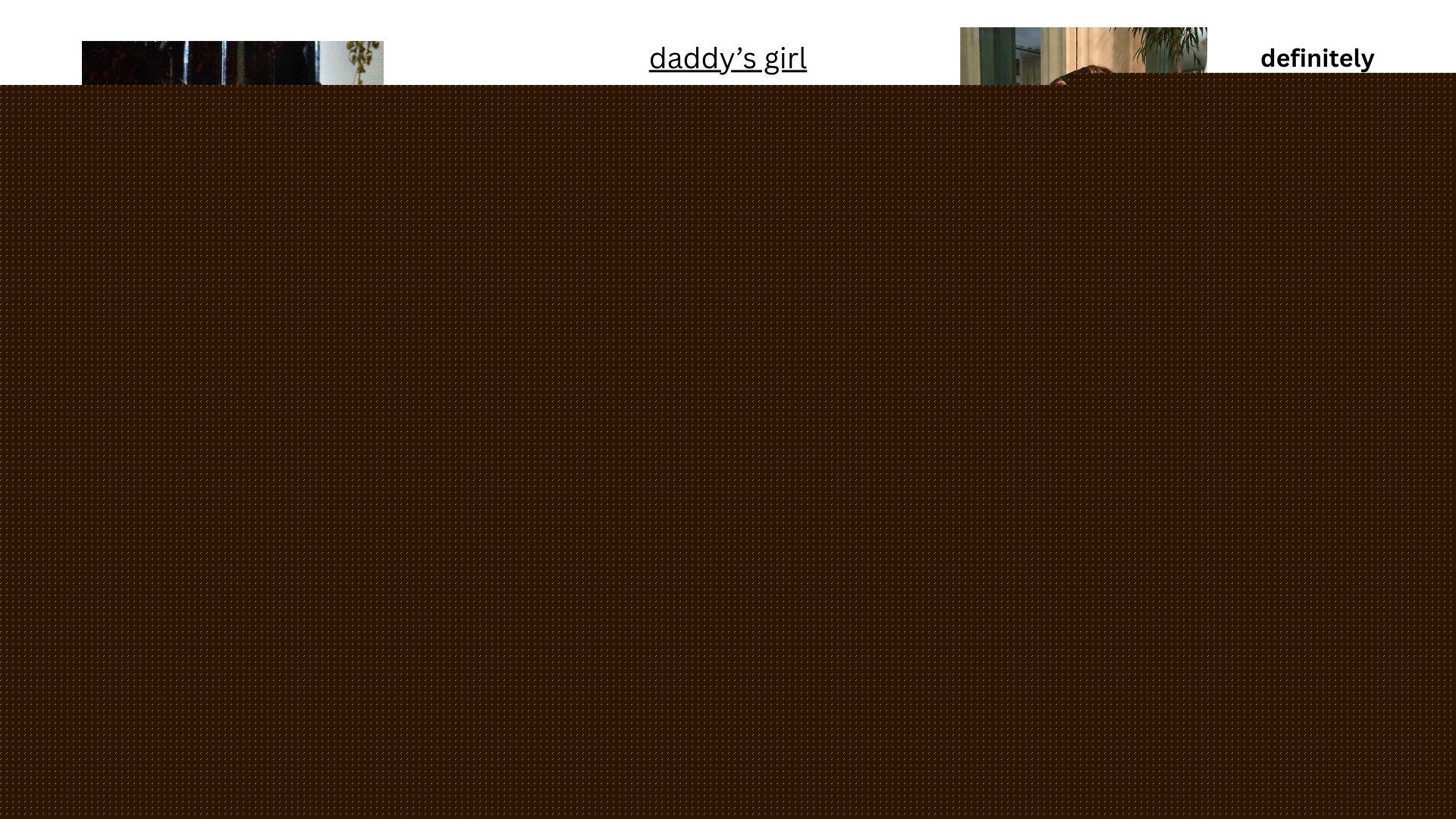 Starter Packs - (adult) daddy's girl starterpack | /r/starterpacks